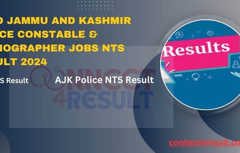 Azad Jammu and Kashmir Police Constable & Stenographer Jobs NTS Result 2024