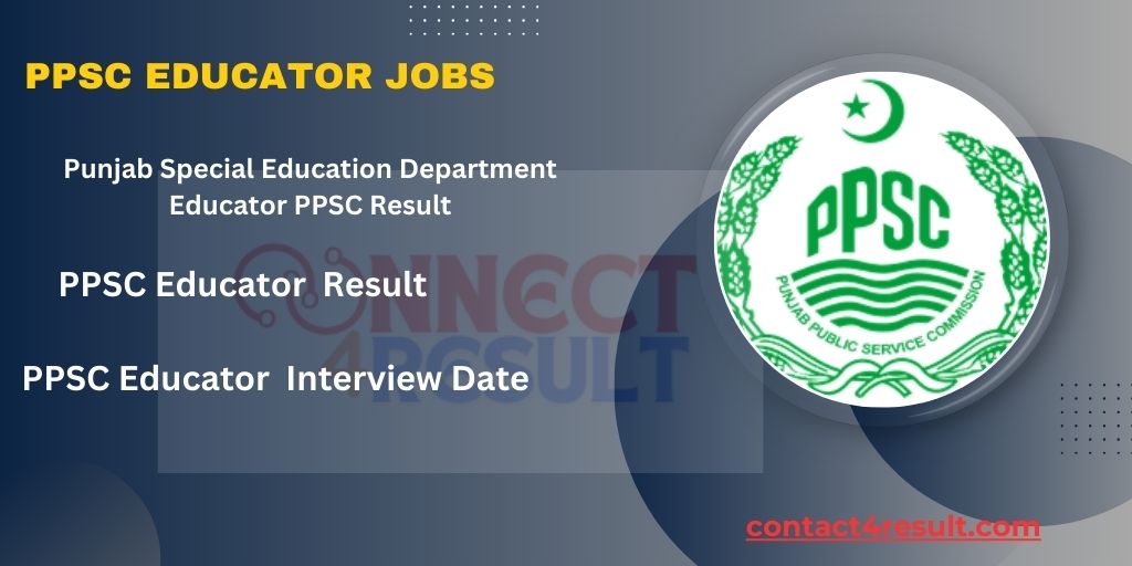 Educator Jobs PPSC Result